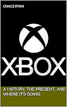 The Xbox: A History, The Present, And Where It's Going