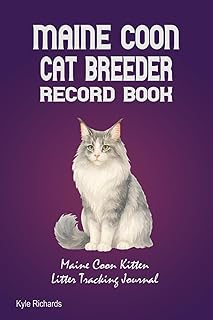 Maine Coon Cat Breeder Record Book: Maine Coon Kitten Litter Tracking Journal