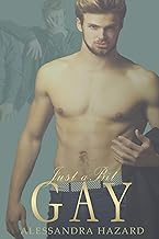 Just a Bit Gay (Straight Guys Book 9)