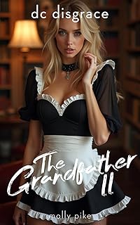 The Grandfather 2: An ENF CMNF Age Gap Public Humiliation (DC Disgrace Book 5)