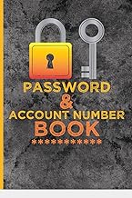 Password & Account Number Book: Great Password Book for never forget the login info, bank account number, bills, each social media account, online ... assistance. Password Log Book Alphabetical.
