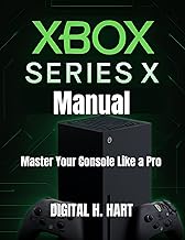 Xbox Series X Manual: Master Your Console Like a Pro