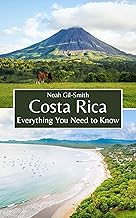 Costa Rica: Everything You Need to Know