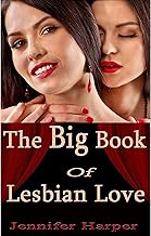 The Big Book of Lesbian Love: 10 Supremely Steamy Books in 1