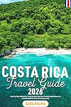 Costa Rica Travel Guide 2026: Step-by-Step Itineraries, Local Secrets, and Eco-Friendly Explorations for a Transformative Costa Rican Experience