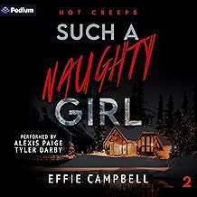 Such a Naughty Girl: Hot Creeps, Book 2