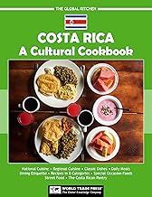 Costa Rica: A Cultural Cookbook (The Global Kitchen)