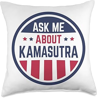 "Ask Me About Kamasutra" for Open-Minded People Throw Pillow