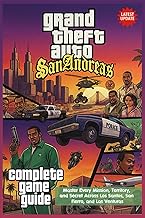 Grand Theft Auto: San Andreas Complete Game Guide & Walkthrough (Latest Update) Master Every Mission, Territory, and Secret Across Los Santos, San Fierro, and Las Venturas