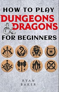 How to Play Dungeons and Dragons For Beginners: DND Handbook to Building Your Gaming World