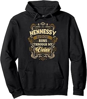 HENNESSY Blood thru my Veins t-shirt Pullover Hoodie