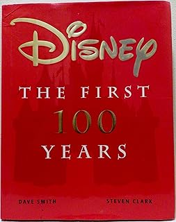 Disney: The First 100 Years